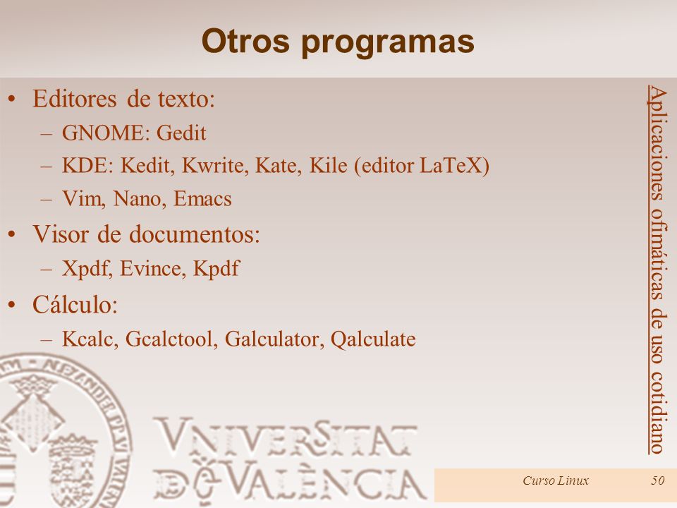 Otros programas Editores de texto: Visor de documentos: Cálculo: