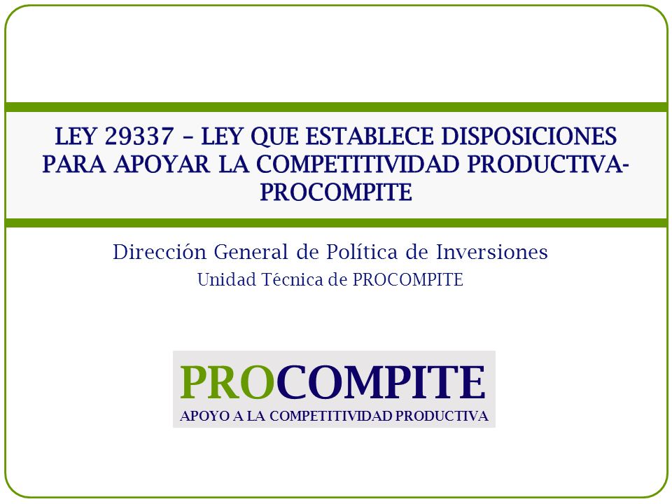 LEY – LEY QUE ESTABLECE DISPOSICIONES PARA APOYAR LA COMPETITIVIDAD PRODUCTIVA- PROCOMPITE