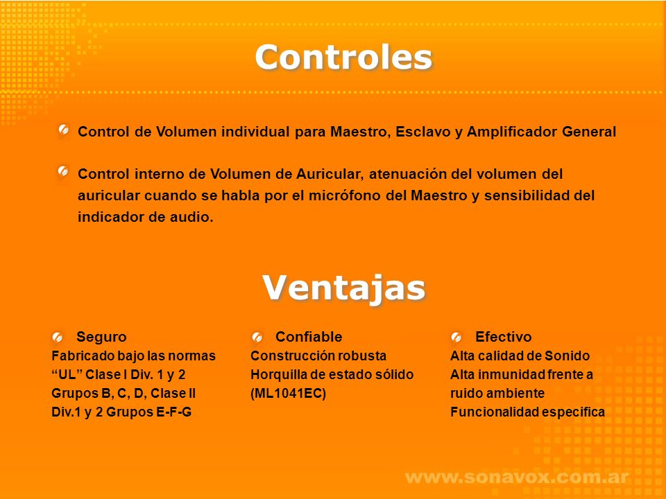 Controles Control de Volumen individual para Maestro, Esclavo y Amplificador General.