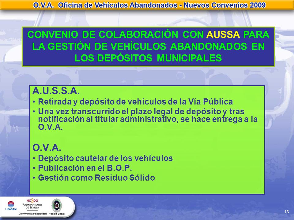 CONVENIO DE COLABORACIÓN CON AUSSA PARA LA GESTIÓN DE VEHÍCULOS ABANDONADOS EN LOS DEPÓSITOS MUNICIPALES