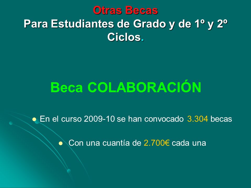 Otras Becas Para Estudiantes de Grado y de 1º y 2º Ciclos.