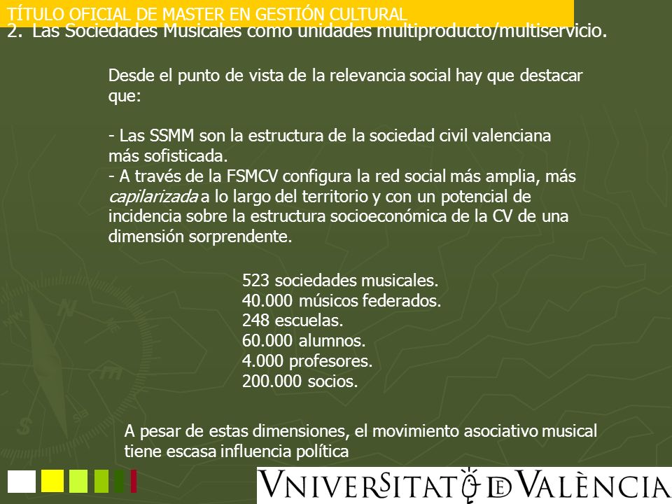 Las Sociedades Musicales como unidades multiproducto/multiservicio.