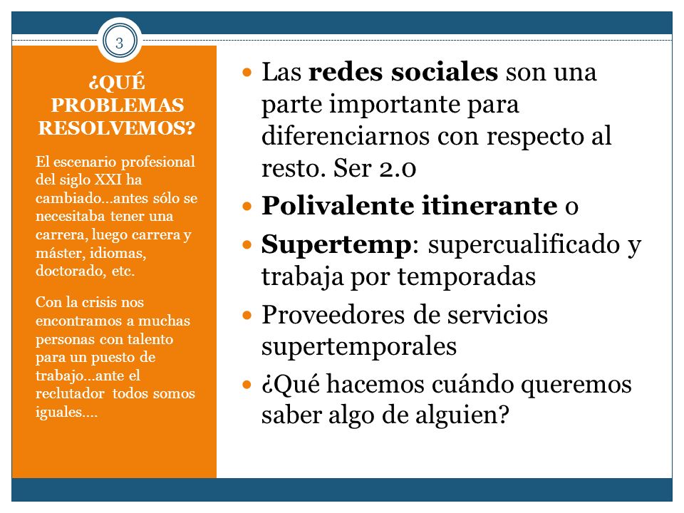 ¿QUÉ PROBLEMAS RESOLVEMOS