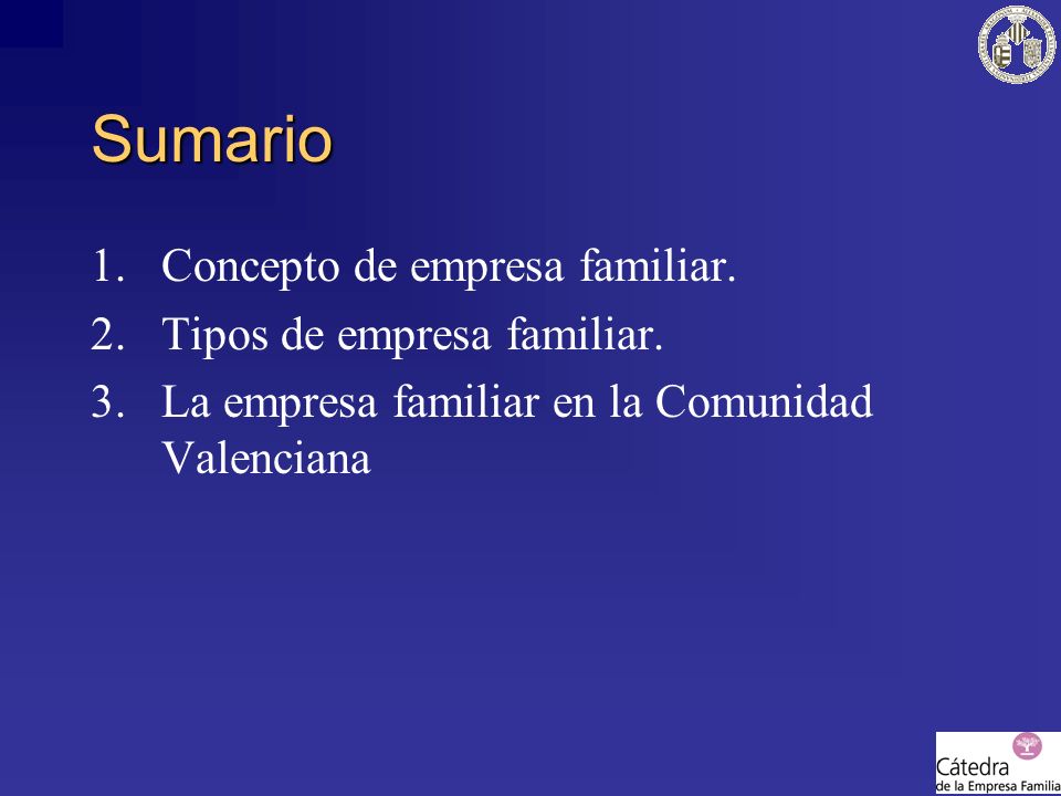 Sumario Concepto de empresa familiar. Tipos de empresa familiar.