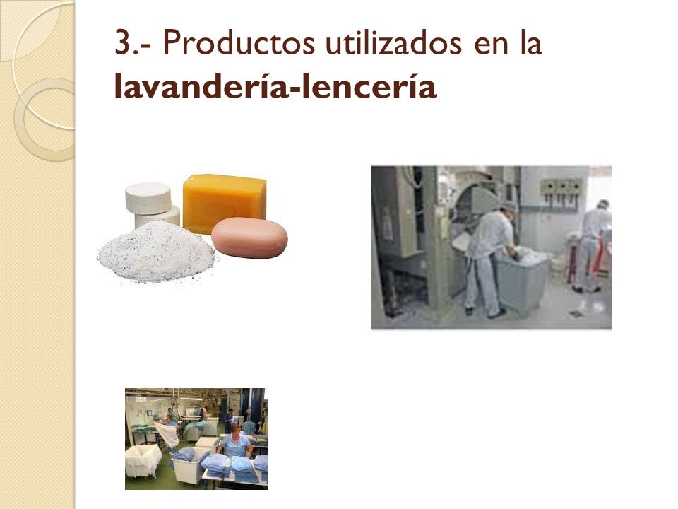 3.- Productos utilizados en la lavandería-lencería