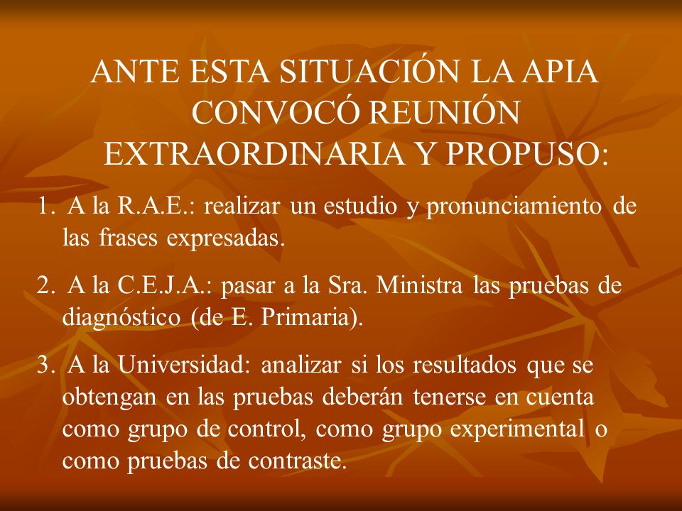 ANTE ESTA SITUACIÓN LA APIA CONVOCÓ REUNIÓN EXTRAORDINARIA Y PROPUSO: