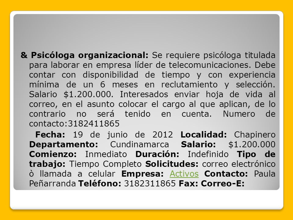 & Psicóloga organizacional: Se requiere psicóloga titulada para laborar en empresa líder de telecomunicaciones.