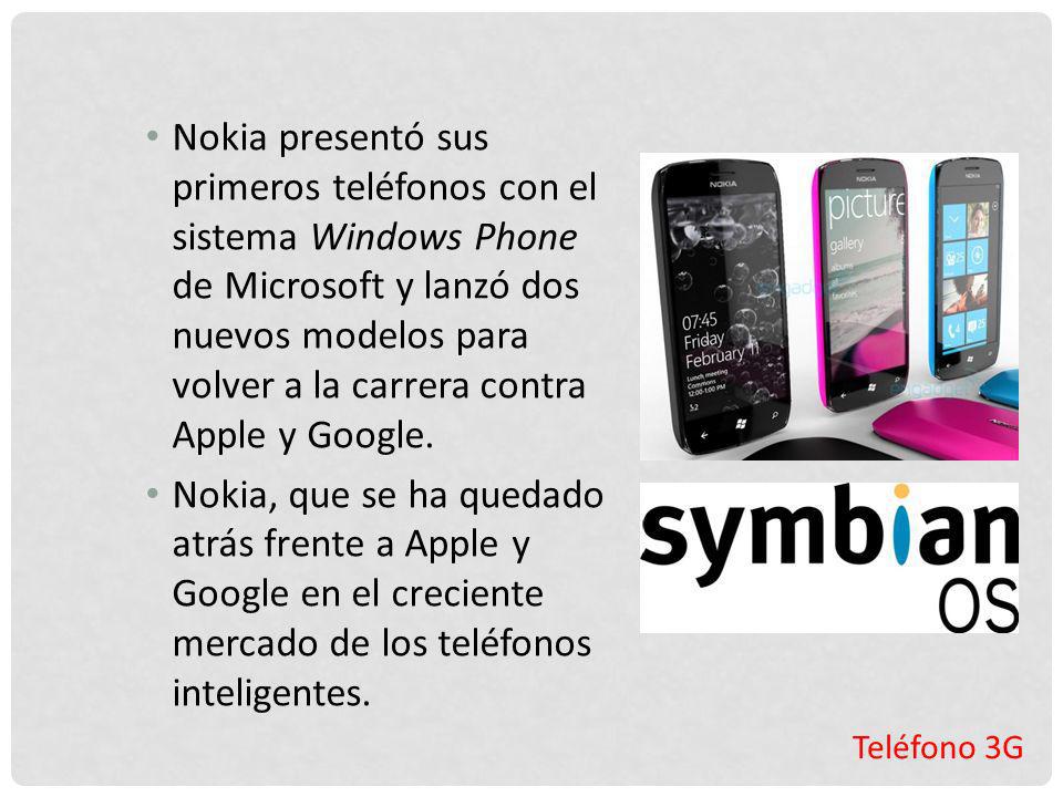 Nokia presentó sus primeros teléfonos con el sistema Windows Phone de Microsoft y lanzó dos nuevos modelos para volver a la carrera contra Apple y Google.