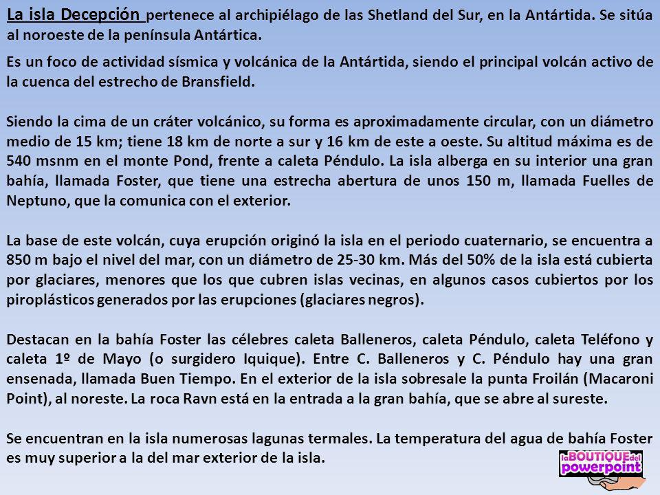 La isla Decepción pertenece al archipiélago de las Shetland del Sur, en la Antártida. Se sitúa al noroeste de la península Antártica.