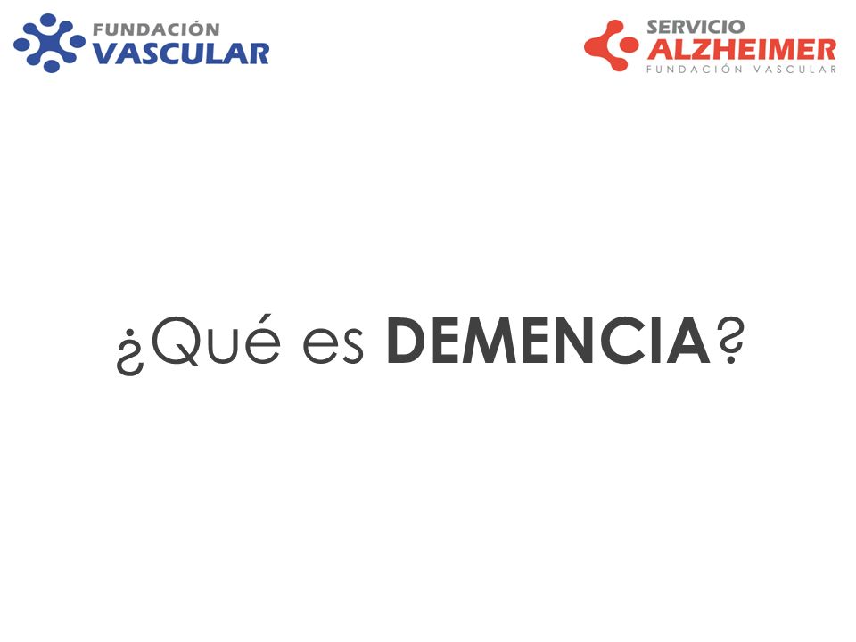 ¿Qué es DEMENCIA