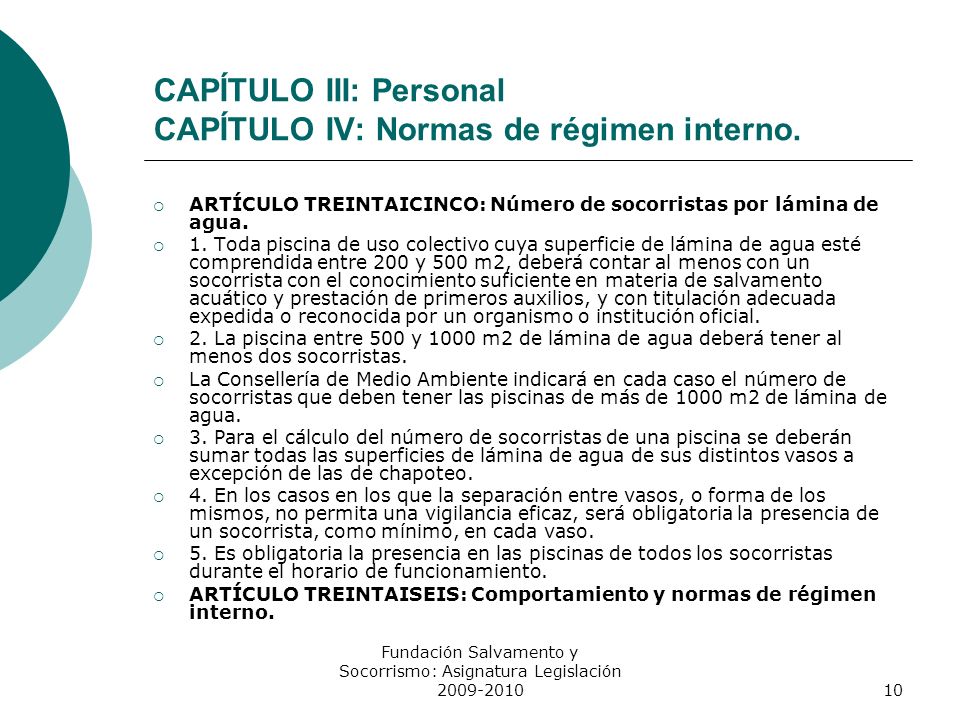 CAPÍTULO III: Personal CAPÍTULO IV: Normas de régimen interno.