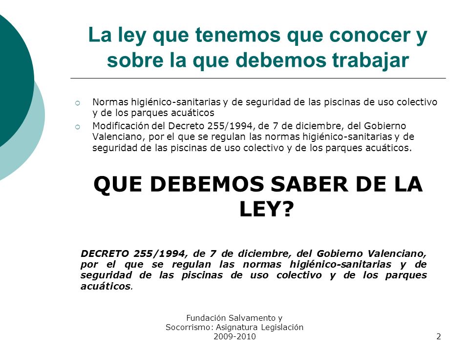 La ley que tenemos que conocer y sobre la que debemos trabajar