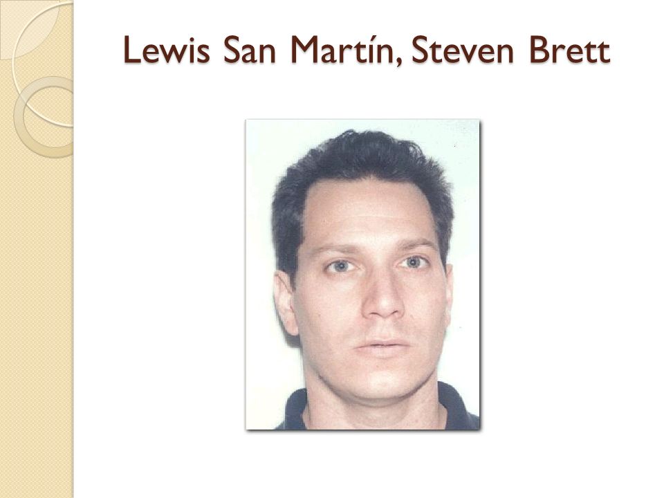 Lewis San Martín, Steven Brett