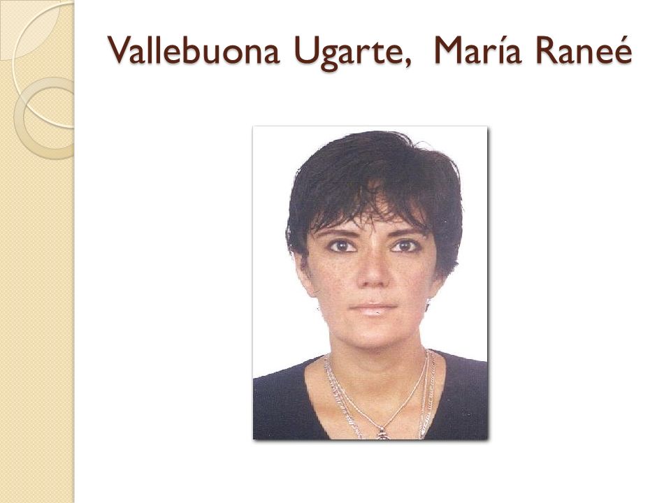 Vallebuona Ugarte, María Raneé