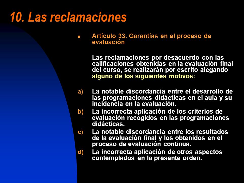 10. Las reclamaciones Artículo 33. Garantías en el proceso de evaluación.
