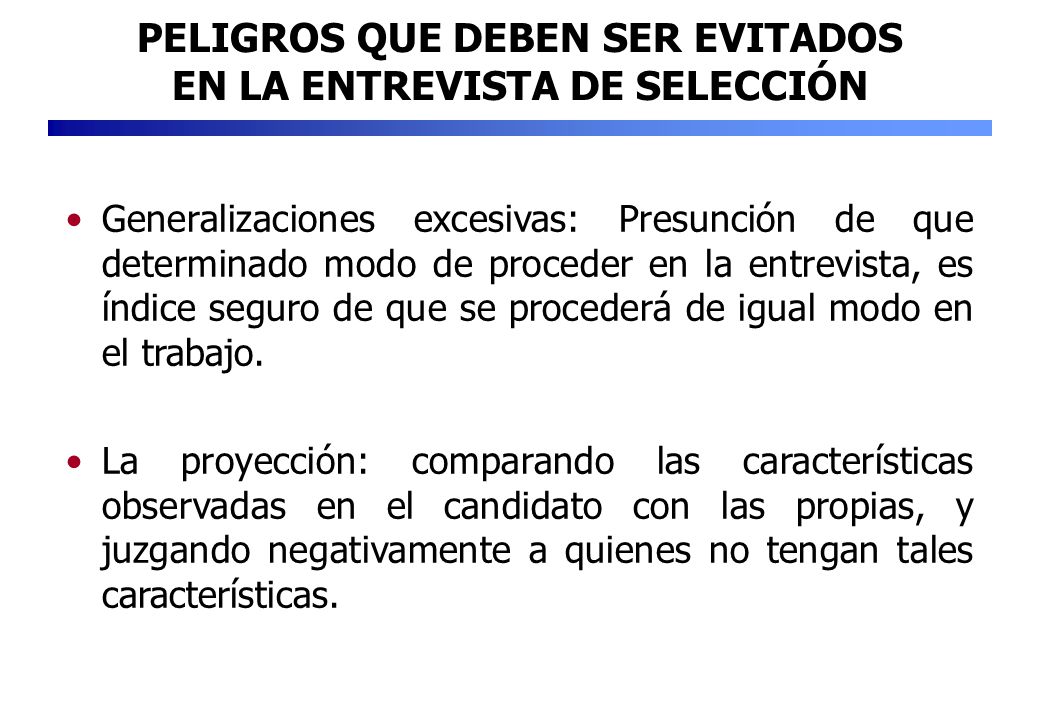 PELIGROS QUE DEBEN SER EVITADOS EN LA ENTREVISTA DE SELECCIÓN