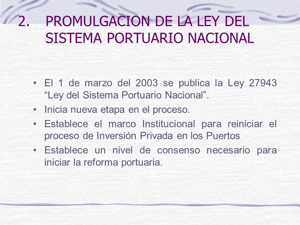 PROMULGACION DE LA LEY DEL SISTEMA PORTUARIO NACIONAL