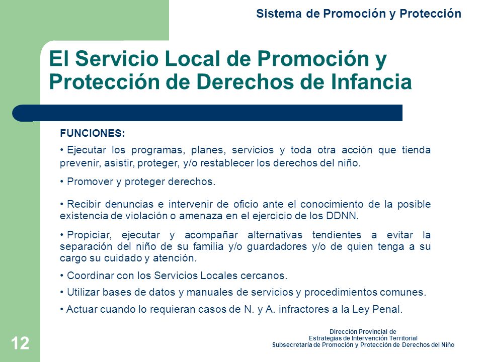 El Servicio Local de Promoción y Protección de Derechos de Infancia