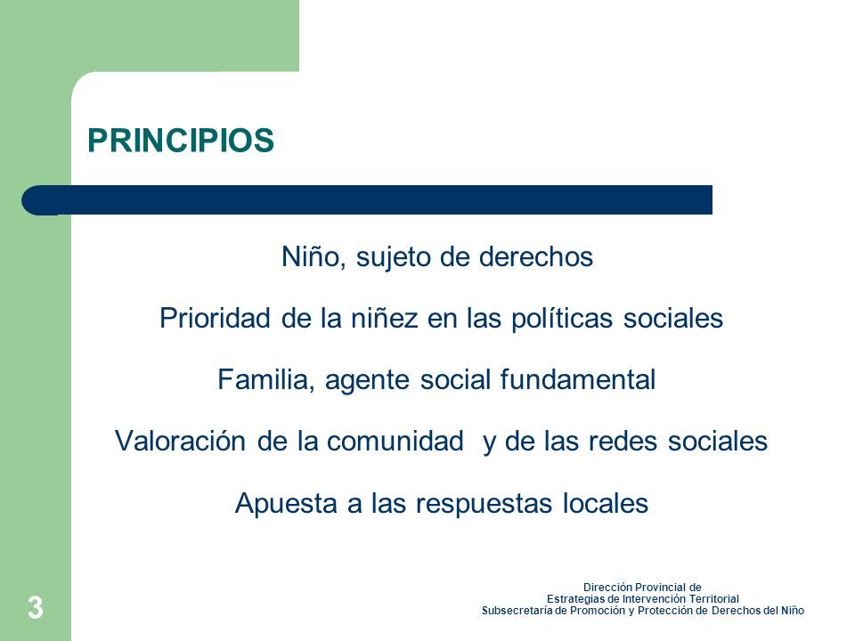 PRINCIPIOS Niño, sujeto de derechos