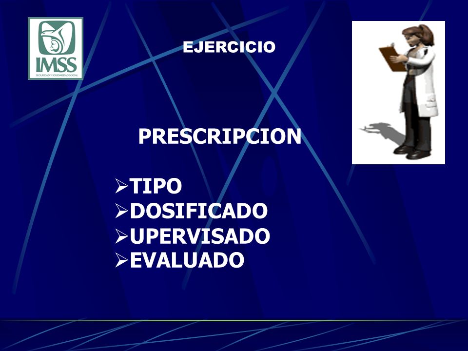 EJERCICIO PRESCRIPCION TIPO DOSIFICADO UPERVISADO EVALUADO