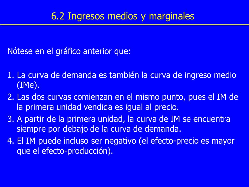 6.2 Ingresos medios y marginales