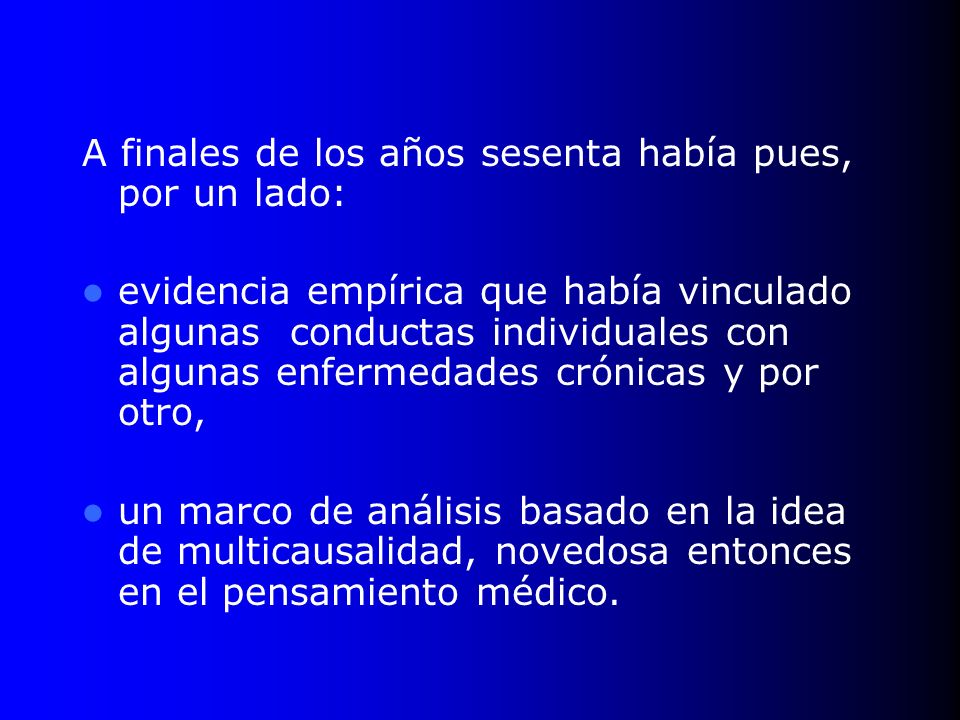 A finales de los años sesenta había pues, por un lado:
