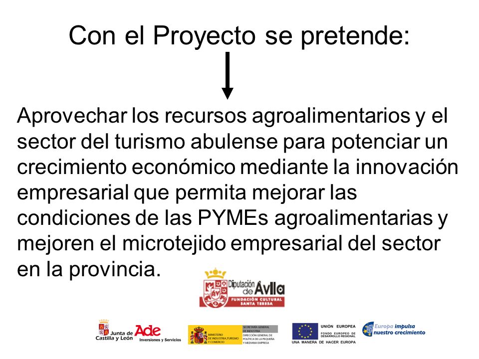 Con el Proyecto se pretende: