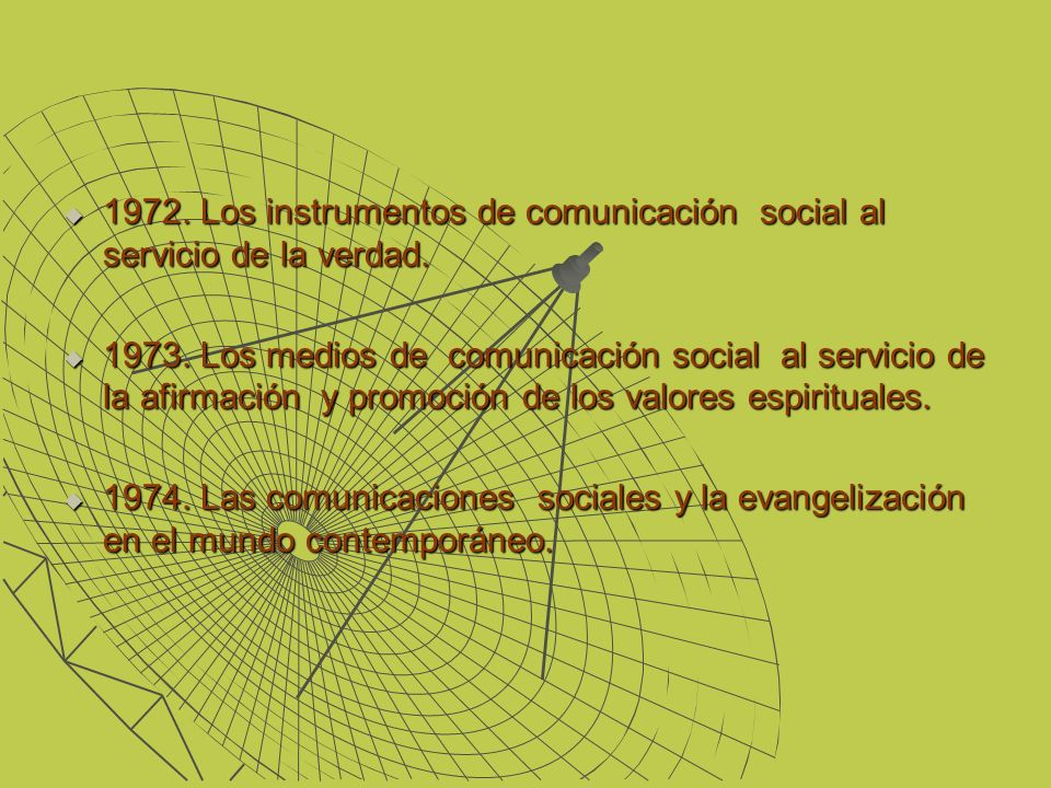 1972. Los instrumentos de comunicación social al servicio de la verdad.