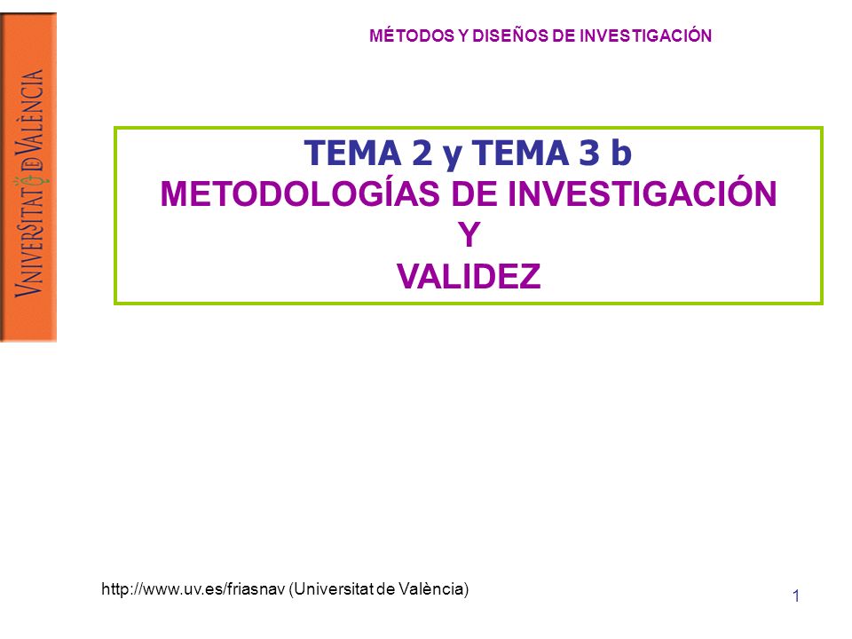 MÉTODOS Y DISEÑOS DE INVESTIGACIÓN METODOLOGÍAS DE INVESTIGACIÓN