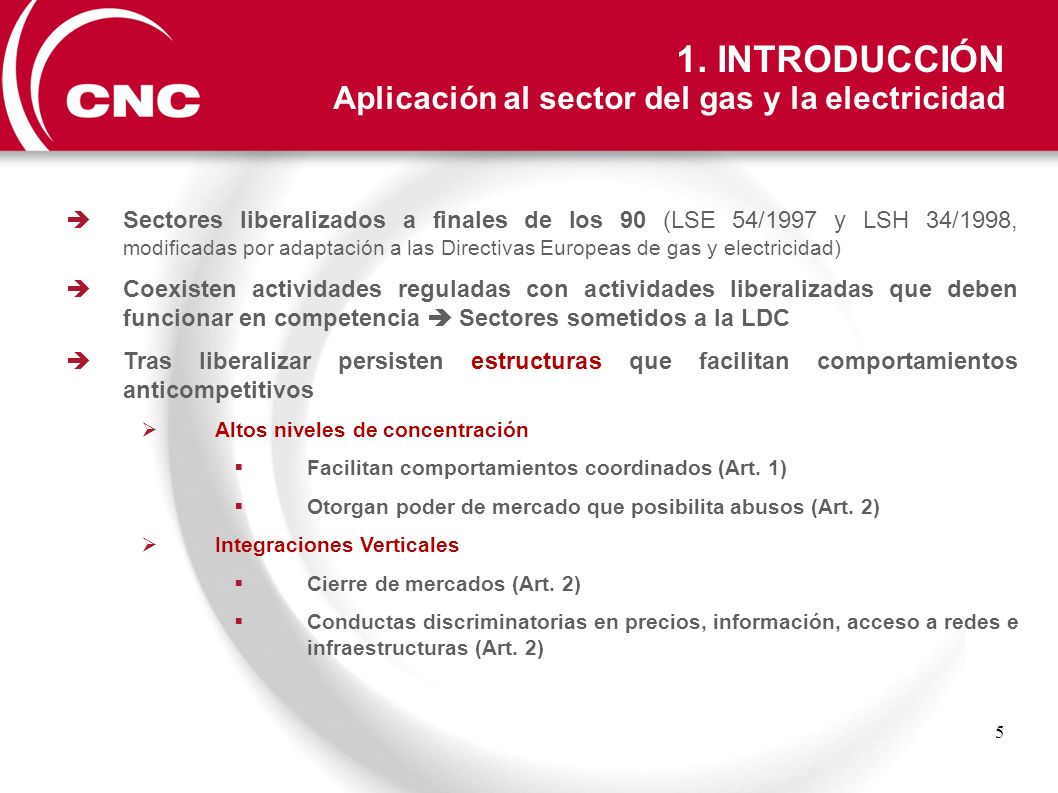 1. INTRODUCCIÓN Aplicación al sector del gas y la electricidad