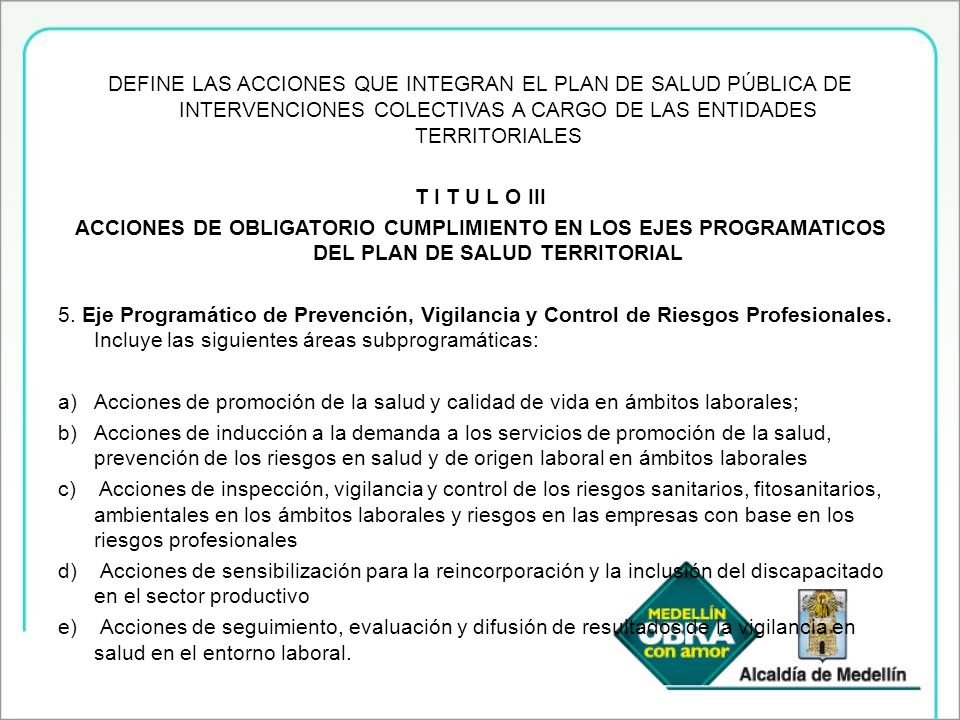 DEFINE LAS ACCIONES QUE INTEGRAN EL PLAN DE SALUD PÚBLICA DE INTERVENCIONES COLECTIVAS A CARGO DE LAS ENTIDADES TERRITORIALES