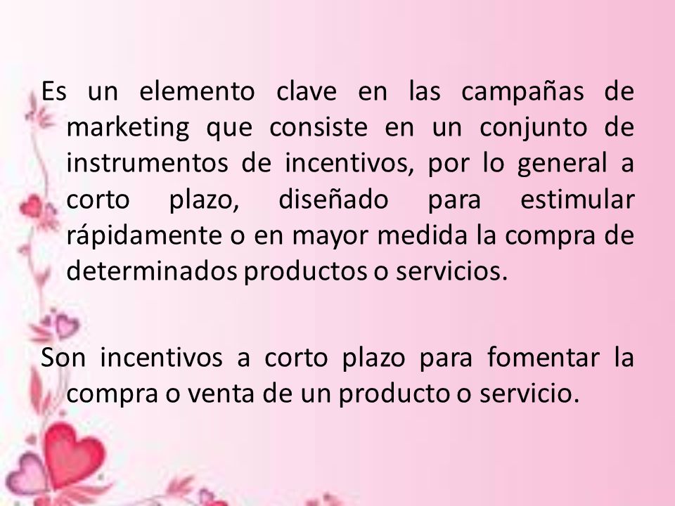 Es un elemento clave en las campañas de marketing que consiste en un conjunto de instrumentos de incentivos, por lo general a corto plazo, diseñado para estimular rápidamente o en mayor medida la compra de determinados productos o servicios.