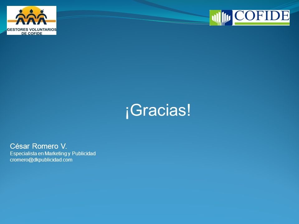 ¡Gracias! César Romero V. Especialista en Marketing y Publicidad