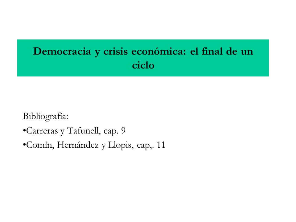 Democracia y crisis económica: el final de un ciclo