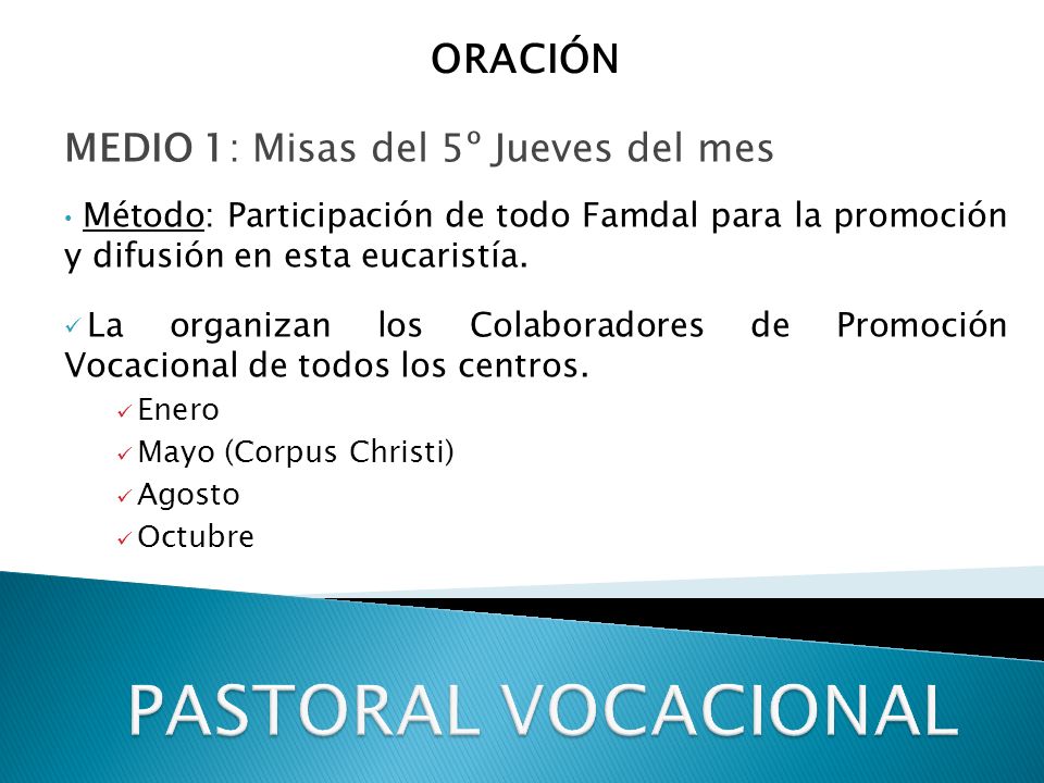PASTORAL VOCACIONAL ORACIÓN MEDIO 1: Misas del 5º Jueves del mes