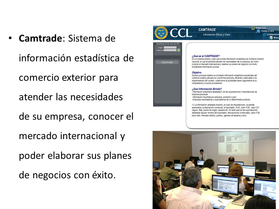 Camtrade: Sistema de información estadística de comercio exterior para atender las necesidades de su empresa, conocer el mercado internacional y poder elaborar sus planes de negocios con éxito.