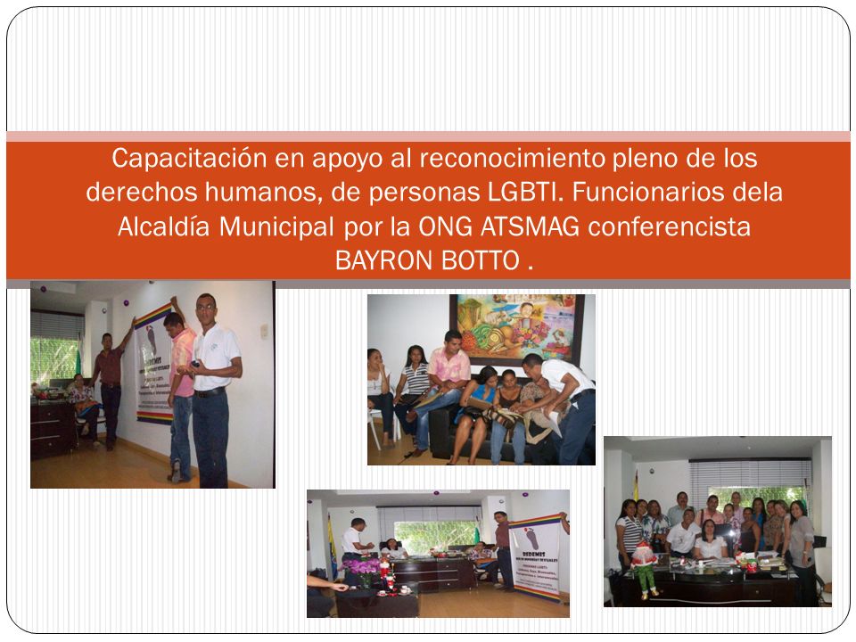 Capacitación en apoyo al reconocimiento pleno de los derechos humanos, de personas LGBTI.