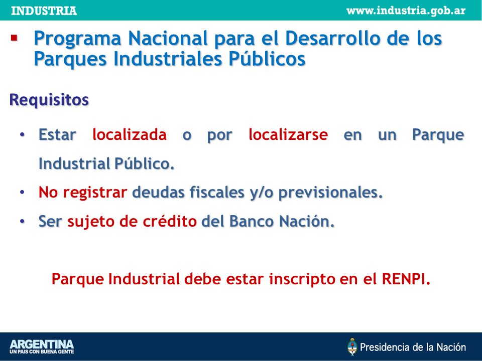 Parque Industrial debe estar inscripto en el RENPI.
