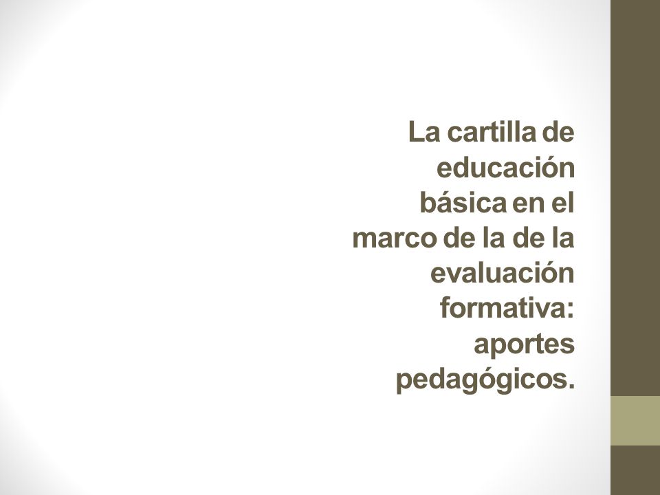 La cartilla de educación básica en el marco de la de la evaluación formativa: aportes pedagógicos.