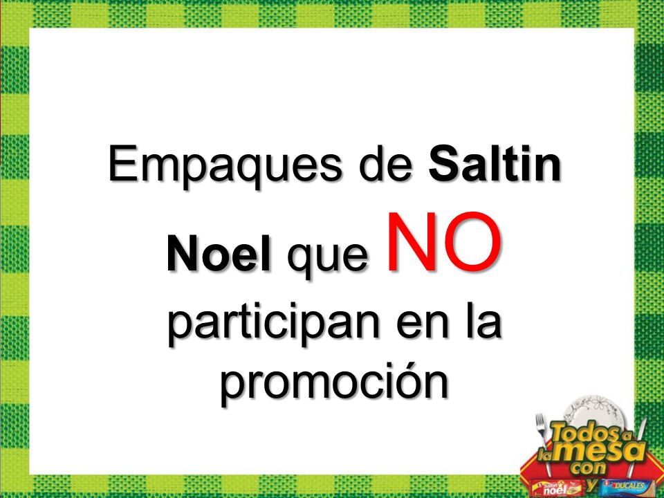 Empaques de Saltin Noel que NO participan en la promoción
