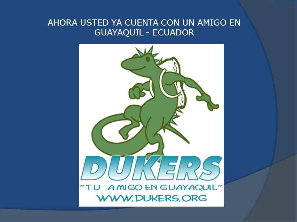 AHORA USTED YA CUENTA CON UN AMIGO EN GUAYAQUIL - ECUADOR