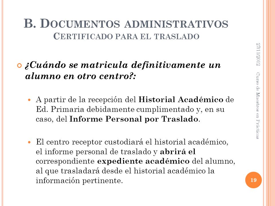 B. Documentos administrativos Certificado para el traslado