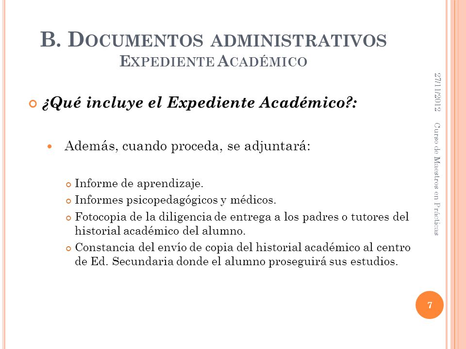 B. Documentos administrativos Expediente Académico