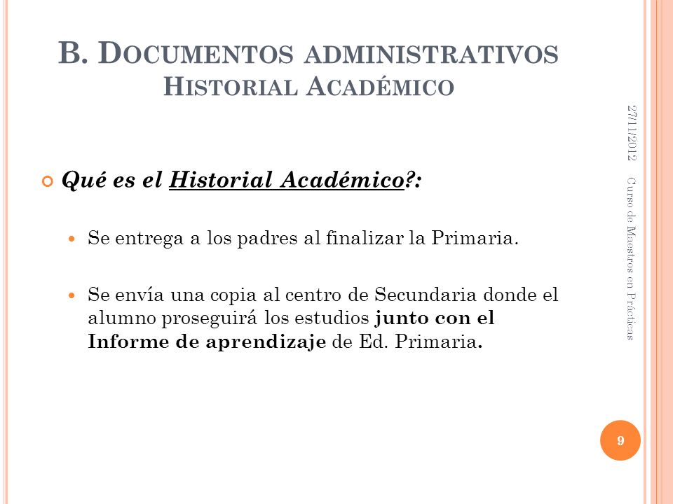 B. Documentos administrativos Historial Académico