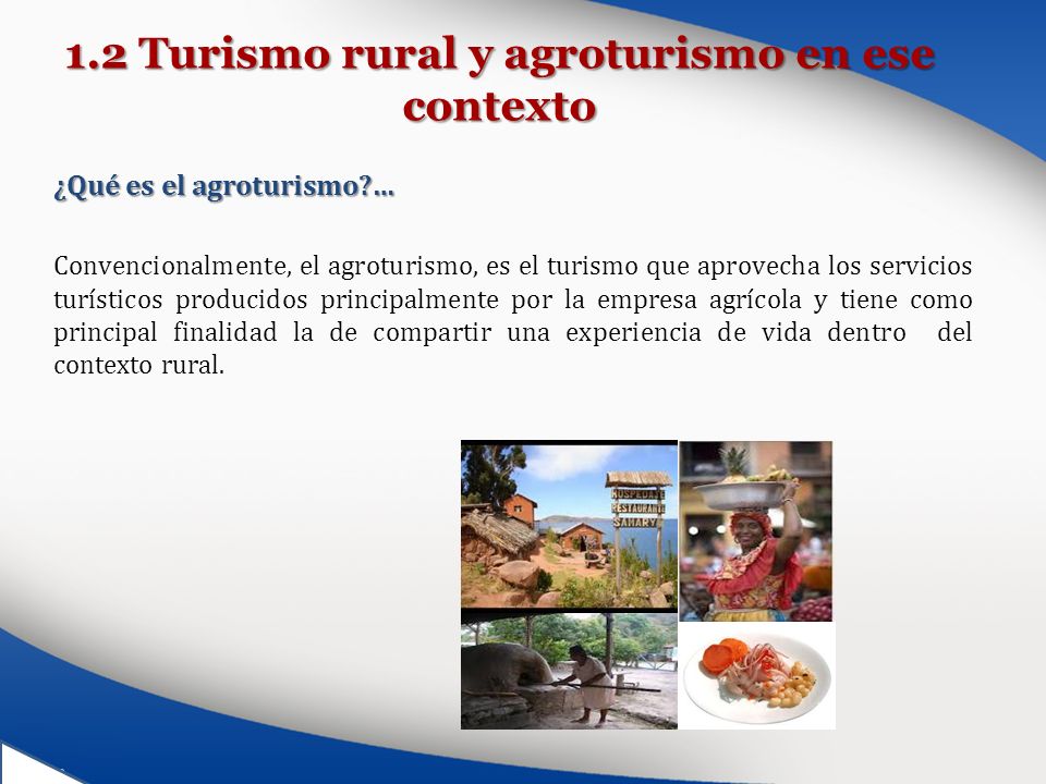 1.2 Turismo rural y agroturismo en ese contexto