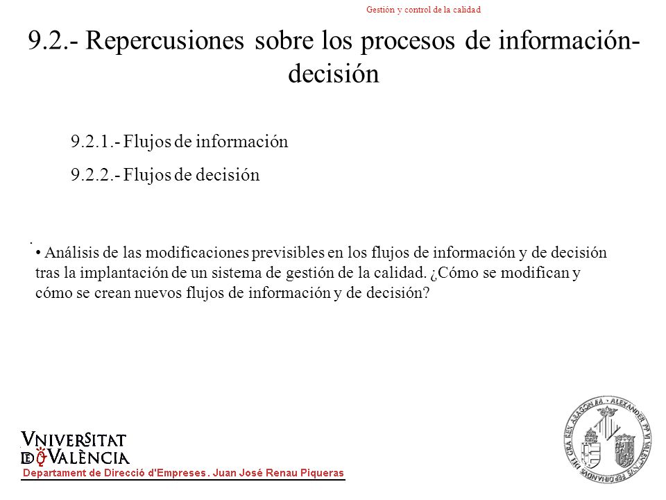 9.2.- Repercusiones sobre los procesos de información-decisión