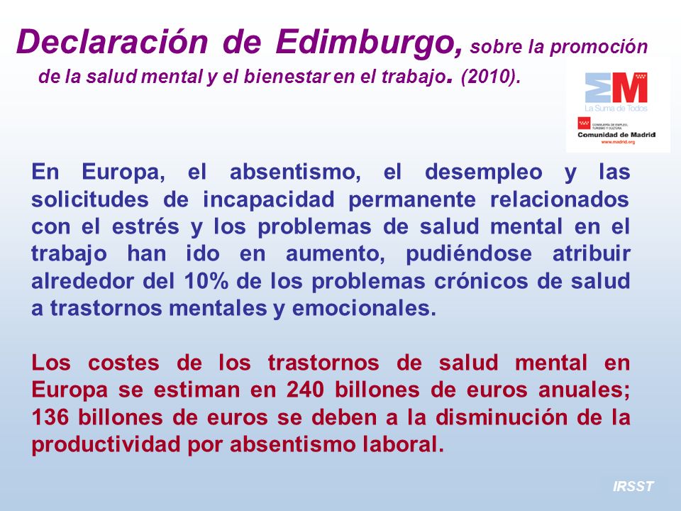 Declaración de Edimburgo, sobre la promoción de la salud mental y el bienestar en el trabajo. (2010).