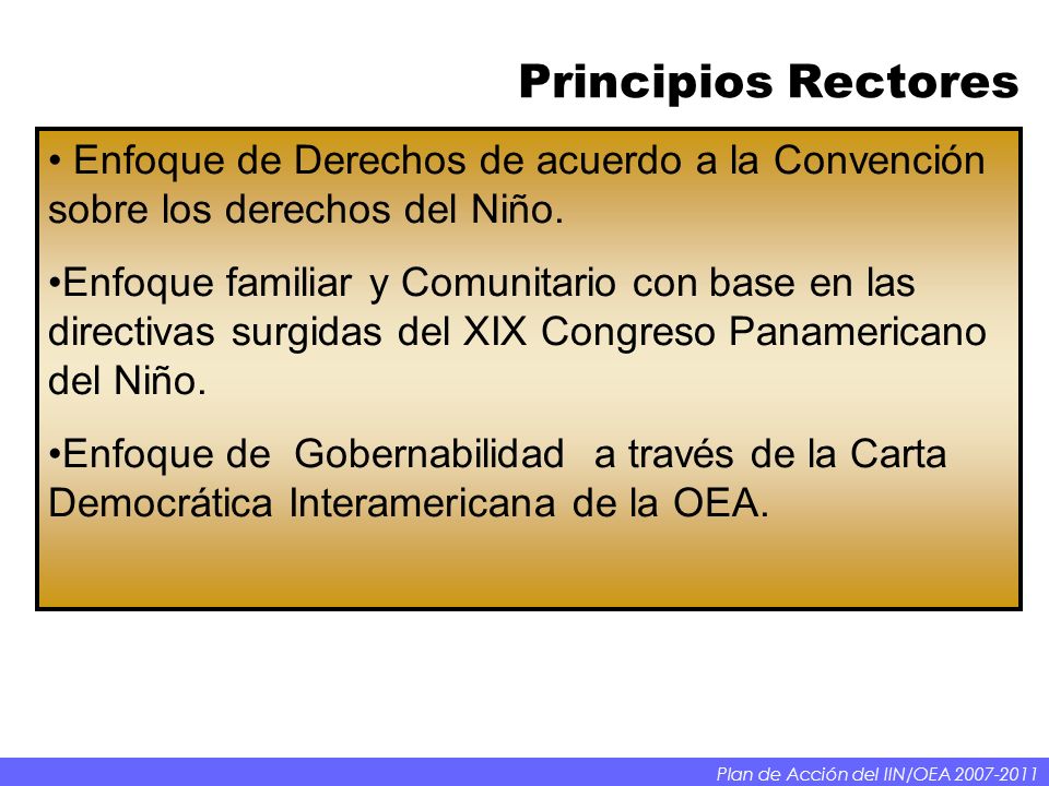 Principios Rectores Enfoque de Derechos de acuerdo a la Convención sobre los derechos del Niño.