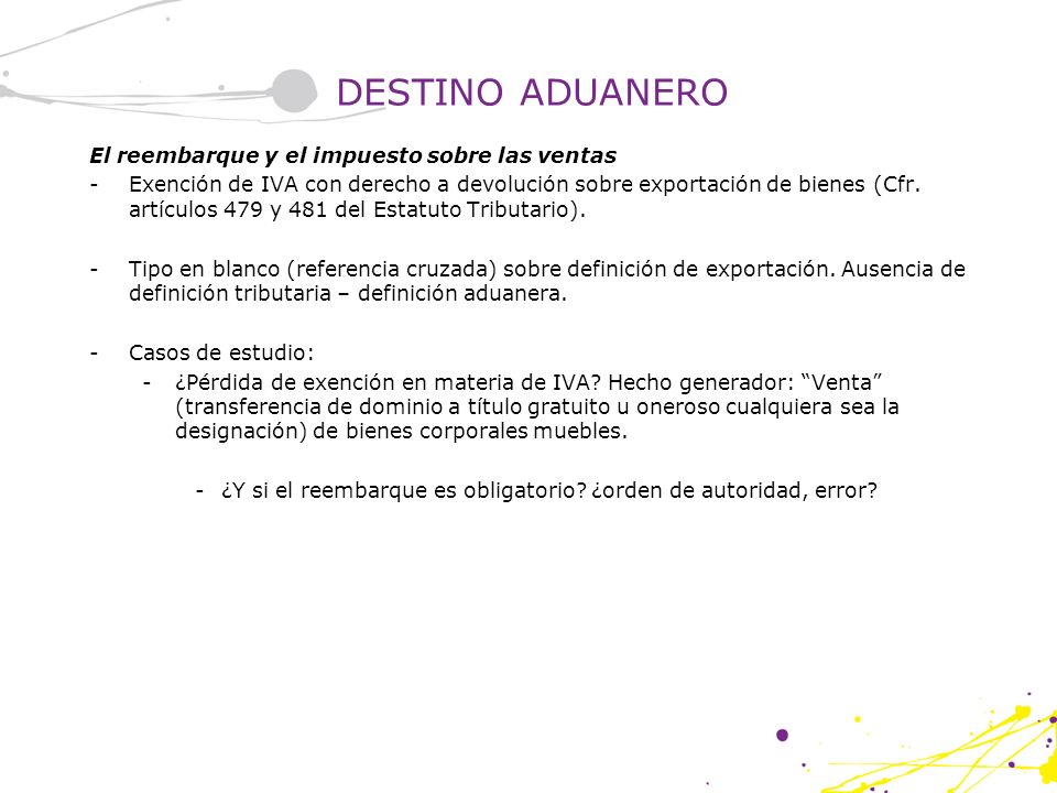 DESTINO ADUANERO El reembarque y el impuesto sobre las ventas