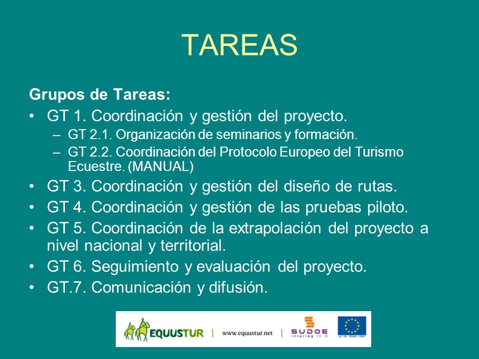 TAREAS Grupos de Tareas: GT 1. Coordinación y gestión del proyecto.
